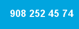 908 252 45 74